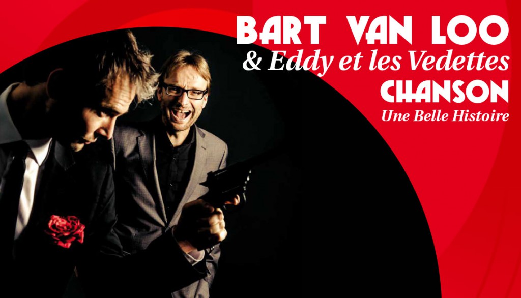 Bart Van Loo & Eddy et les Vedettes - une Belle Histoire